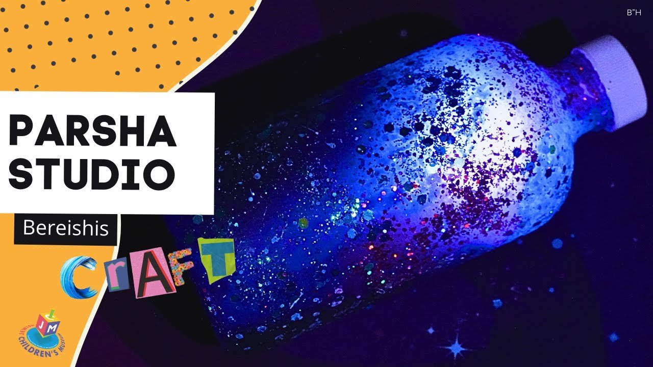 Parsha Studio: Bereishis – Galaxy in a Bottle