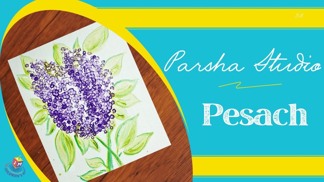 Parsha Studio: Pesach – Chag Ha'aviv Lilac Painting