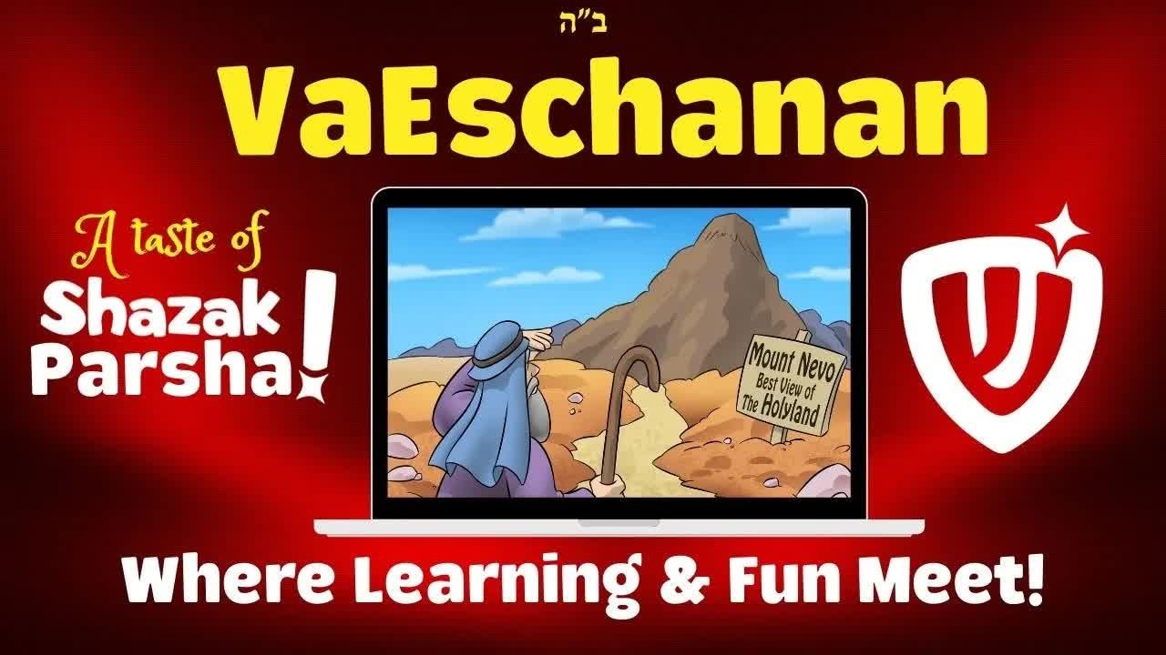 Parshas Va'eschanan