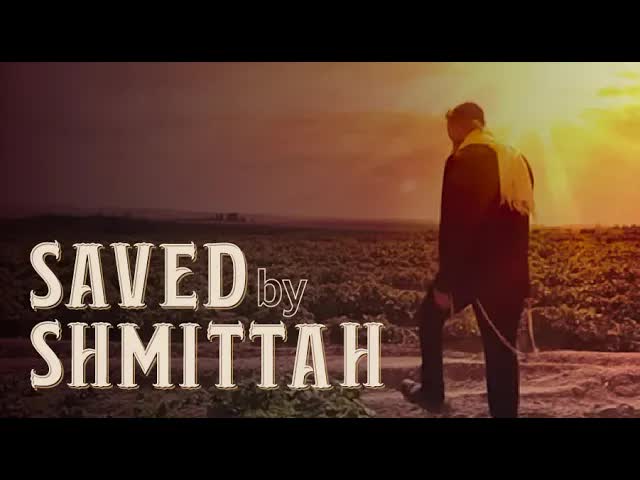 Saved By Shmitah