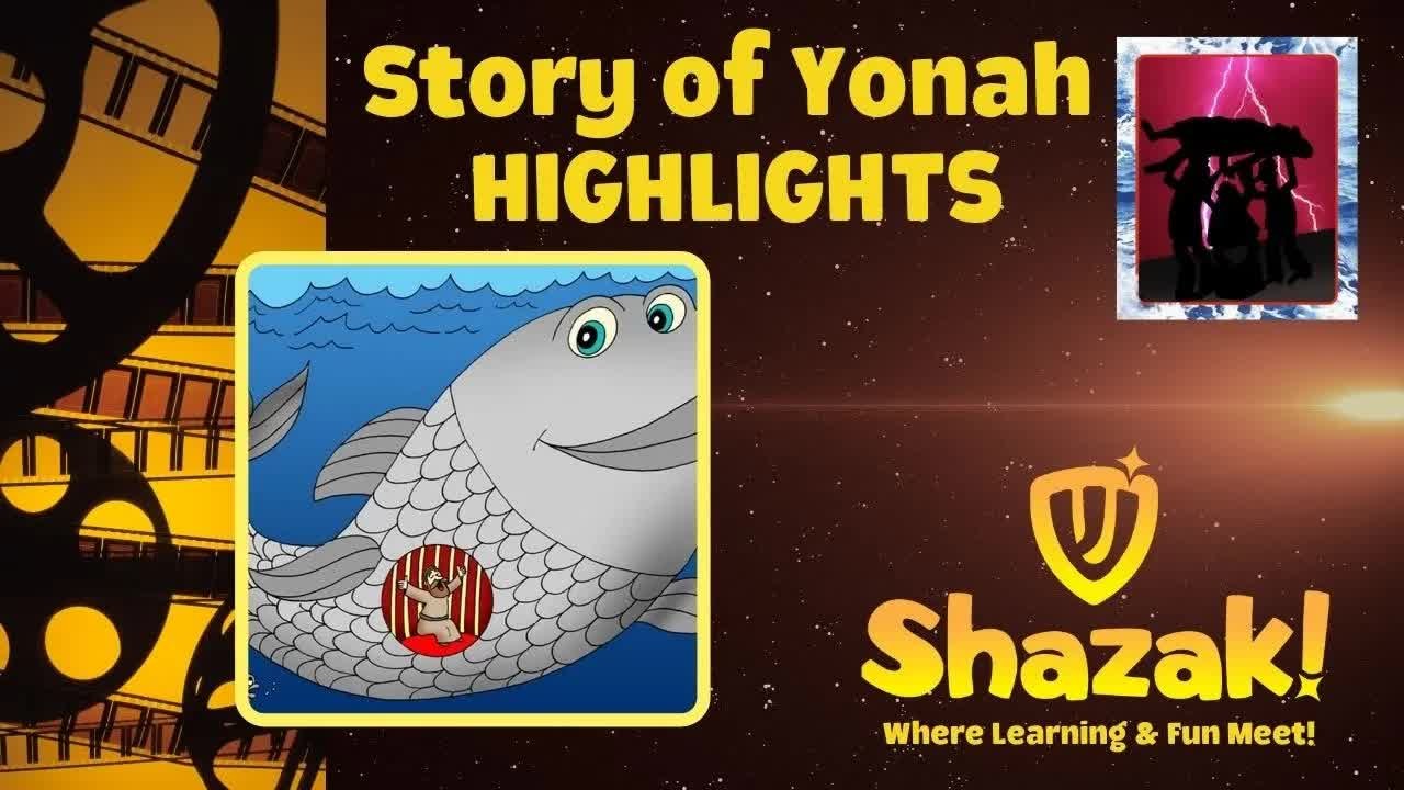 The Story of Yonah: Highlights
