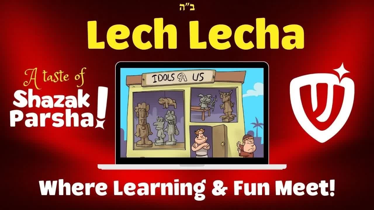 Parshas Lech Lecha
